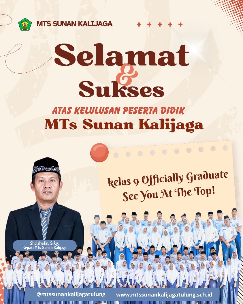 MTs Sunan Kalijaga Luluskan Peserta Didik Kelas IX: Awal Menuju Puncak Prestasi